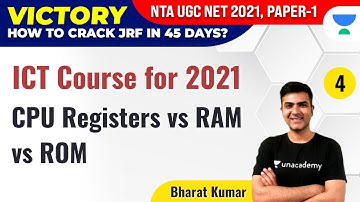 NTA UGC NET 2021 | ICT Course for 2021 by Bharat Kumar | CPU Registers vs RAM vs ROM