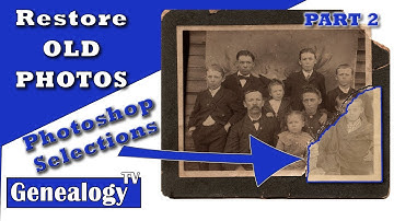 Photo Restoration Tutorial - Part 2 - How to Make Selections with Photoshop