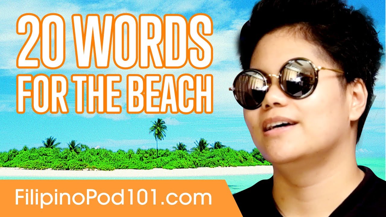 Learn the Top 20 Words You'll Need for the Beach in the Philippines