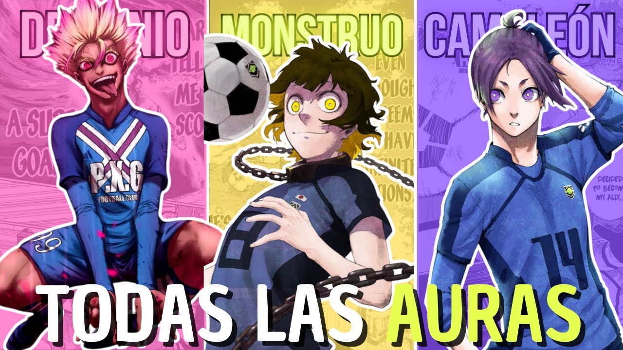 TODAS LAS AURAS DE BLUE LOCK EXPLICADAS en un video - YouTube