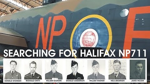 Searching for Halifax NP711 - In the Footsteps of History!