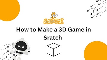 How To Make a 3D Game in Scratch