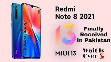Redmi Note 8 Miui 13 Update Android 12 2022