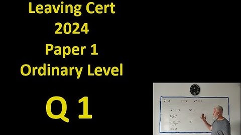 Q1 Maths 2024 Paper 1 Ordinary Level Leaving Cert