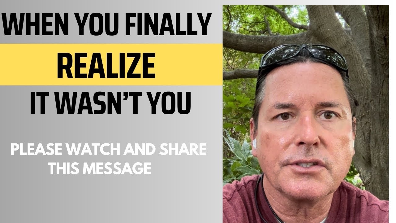 WHEN YOU FINALLY REALIZE IT WASN’T YOU