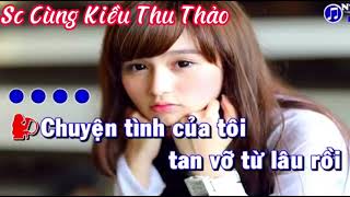 CK: Đôi mắt người xưa - SC cùng Kiều Thu Thảo