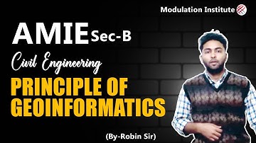 Principle Of Geo-Informatics For AMIE Sec-B Civil Engineering | Compulsory Subjects For AMIE