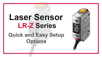 Laser Sensors KEYENCE LR-Z Series | Photoelectric Sensor | Quick and Easy Setup Options