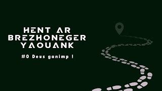 Hent ar brezhoneger yaouank #0 Deus ganimp !