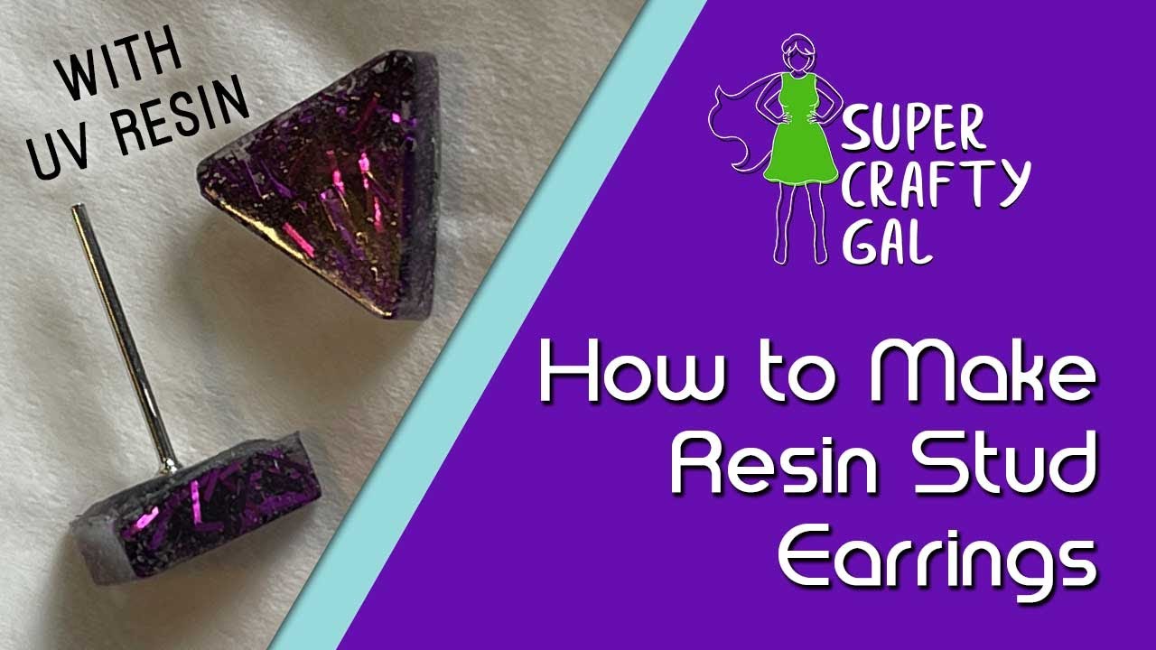 How to Make Resin Stud Earrings- UV Resin