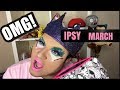 I HATE IPSY GLAM BAG MARCH 2018