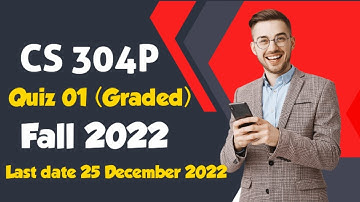 CS304P - Object Oriented Programming (Practical) Quiz 1 (Graded) Solution Fall 2022 | CS304P Quiz 1