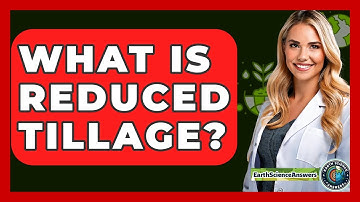What Is Reduced Tillage? - Earth Science Answers