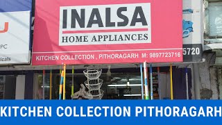 Kitchen Collection | All your kitchen needs | Unique high quality products  | My Pithoragarh