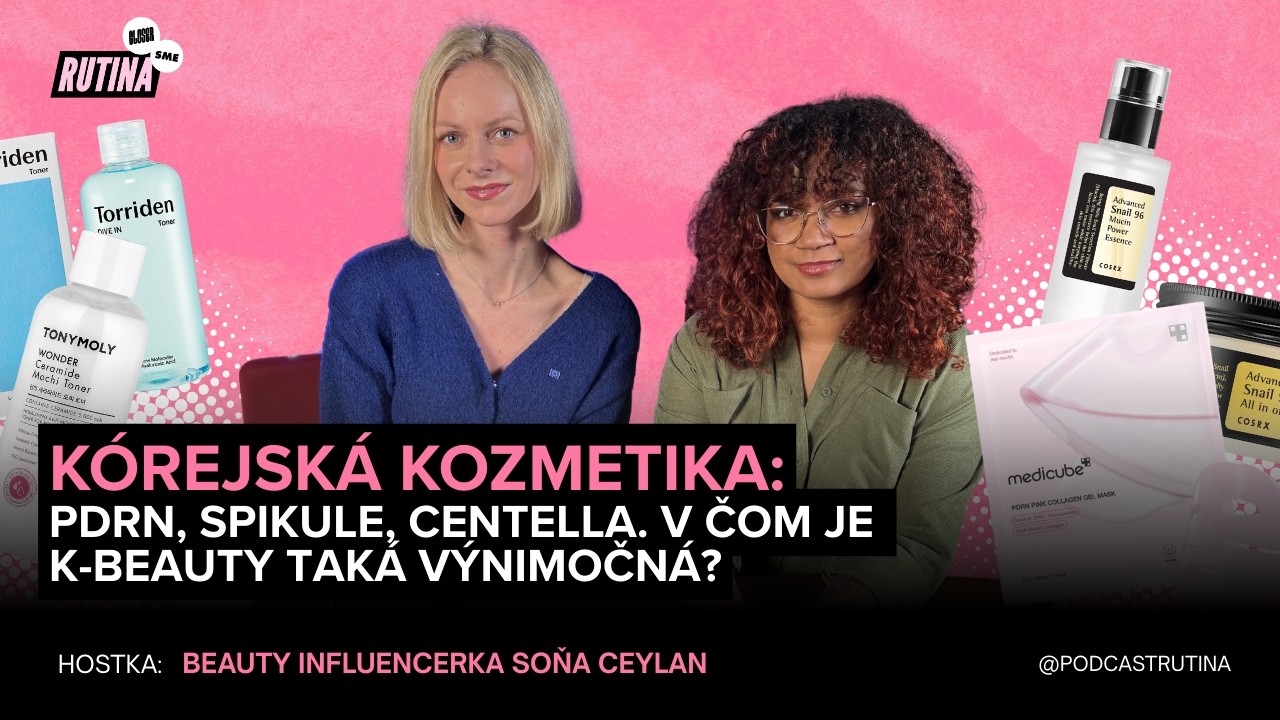 Je kórejská kozmetika výnimočná? Ingrediencie, textúry a tipy na produkty (Repríza)