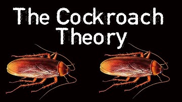 The Cockroach Theory for Self Development