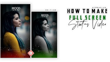 How To Edit #Trending Full Screen Colour Changing WhatsApp Status Video In KineMaster Tutorial 2020