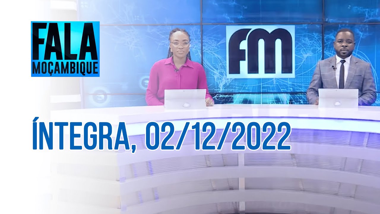 Assista à íntegra do Fala Moçambique | 02/12/2022