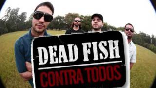Dead Fish - Descartáveis (em alta qualidade de áudio)
