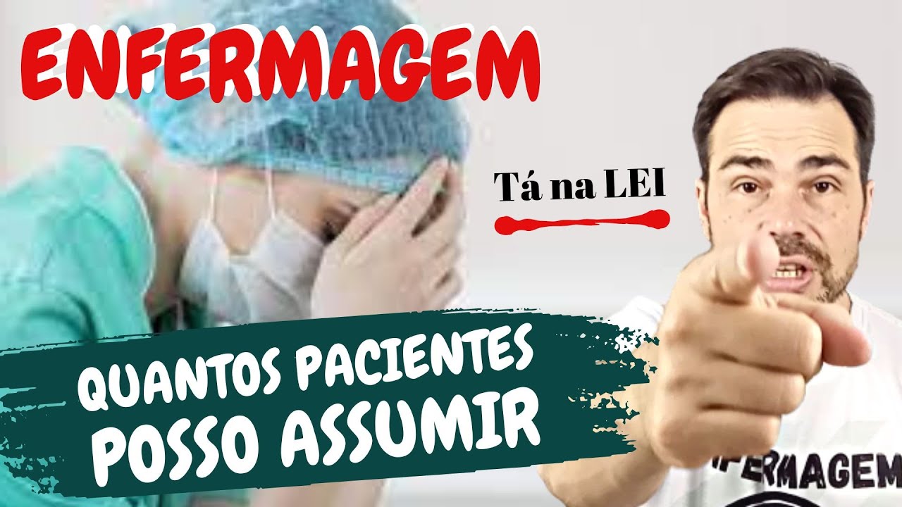QUANTOS PACIENTES POSSO ASSUMIR NO PLANTÃO - Enfermagem