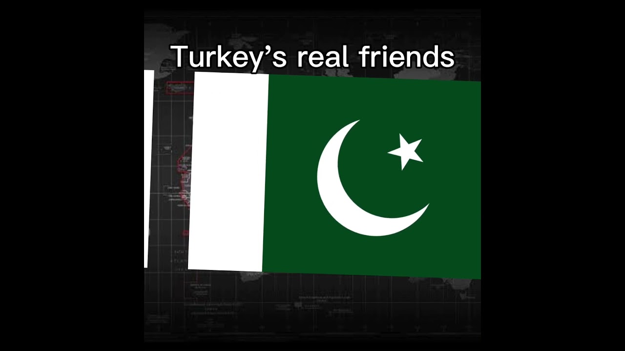 Turkey's fake friends Vs Turkey’s real friends 