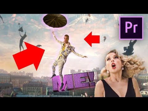 Fly Like Brendon In Premiere Pro Me Taylor Swift