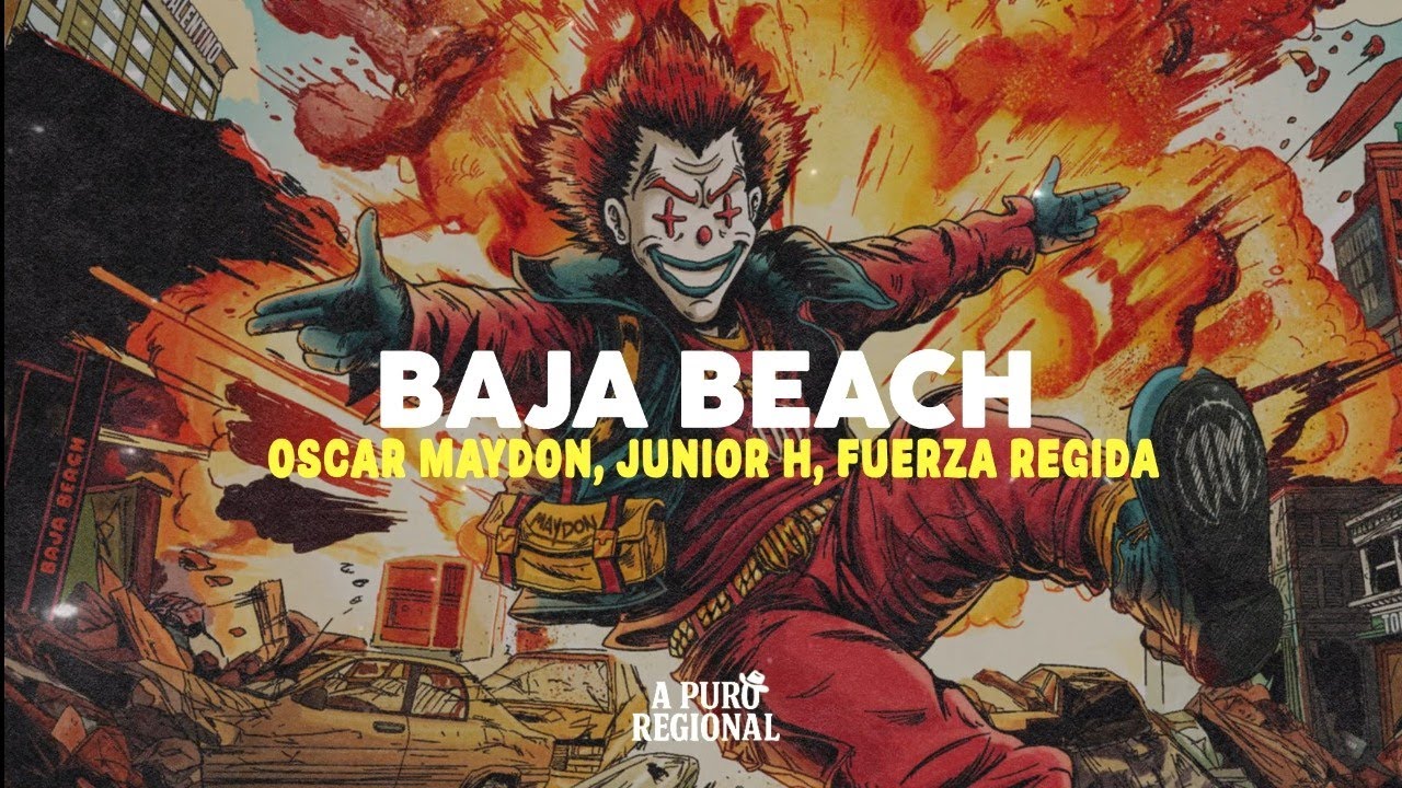 Oscar Maydon, Junior H, Fuerza Regida - Baja Beach (Letra)