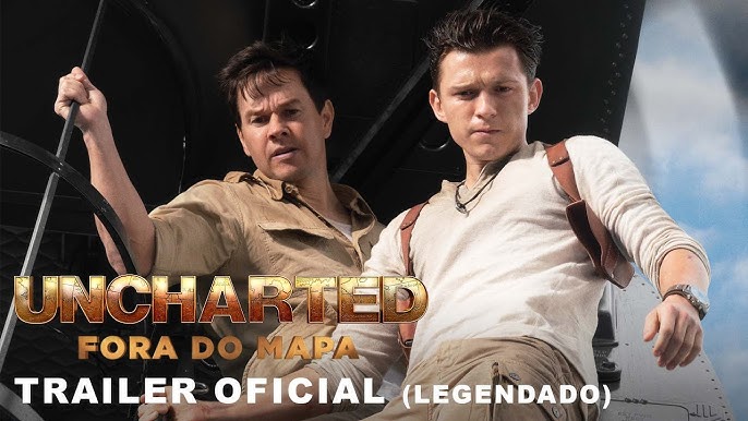 Uncharted: Fora do Mapa, Trailer Final Legendado