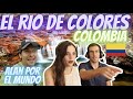 REACCIONANDO A: EL RIO DE COLORES EN COLOMBIA! 🇨🇴  UNA MARAVILLA DE LA NATURALEZA! ♥️