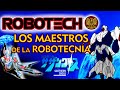 ROBOTECH "LA SAGA DE LOS MAESTROS DE LA ROBOTECNÍA" (Mini documental)