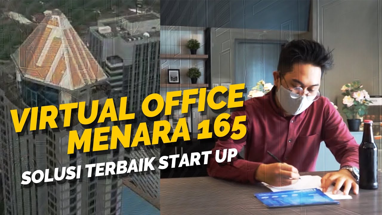 Virtual Office 165suite | Menara 165 Tb Simatupang | Para Pengusaha Muda Dan Start Up Wajib Tau