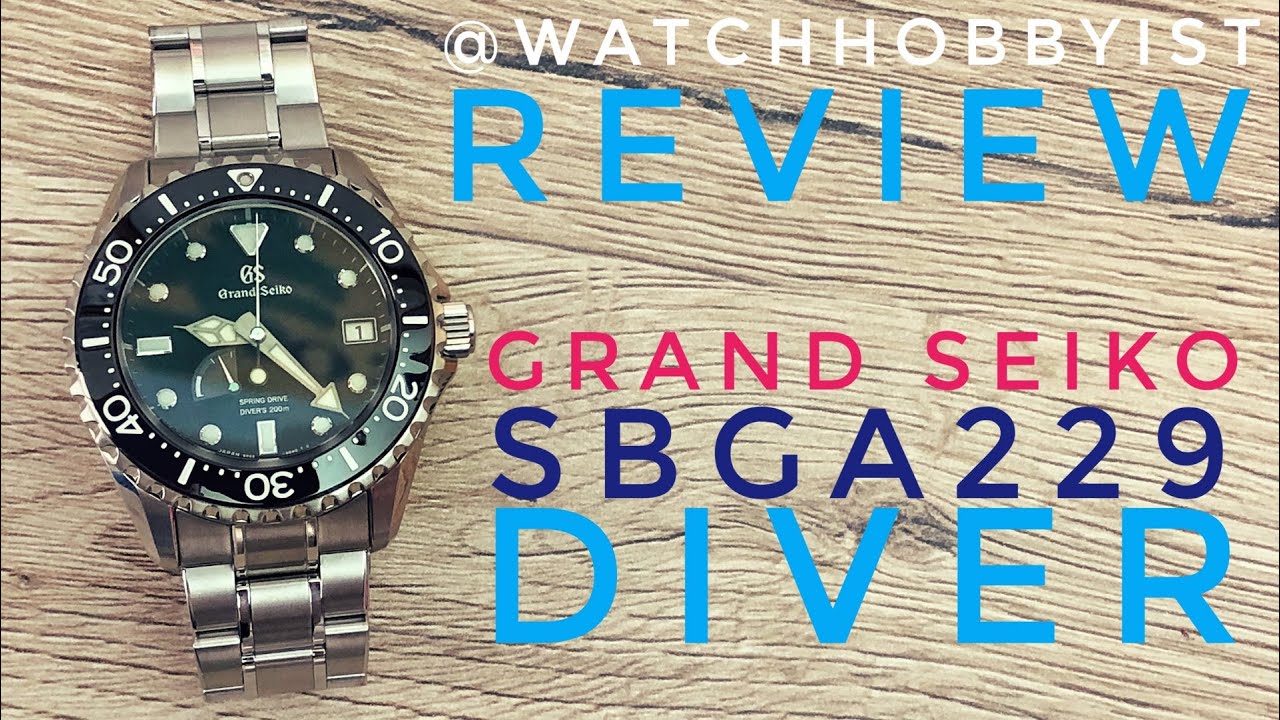 REVIEW: Grand Seiko Spring Drive Diver SBGA229 - YouTube
