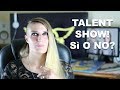 TALENT SHOW: Partecipare oppure no?