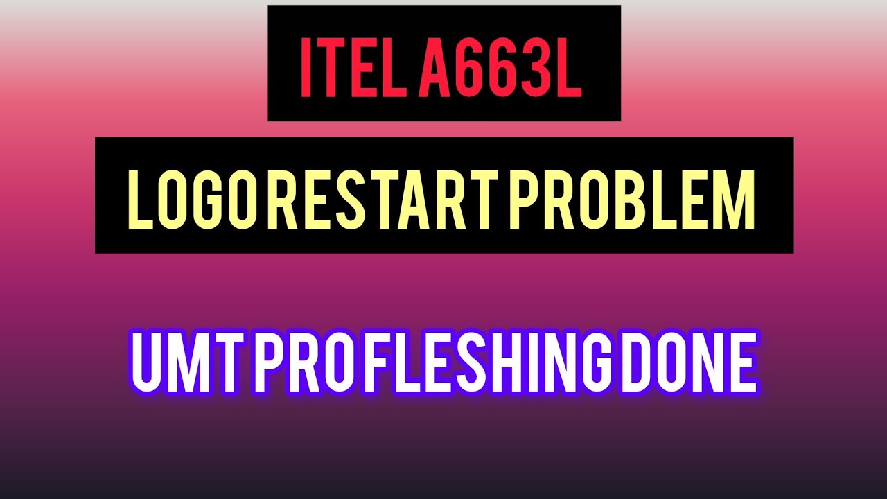Itel A663L Logo Restart Problem Solution: flashing Umt pr ✨📱 