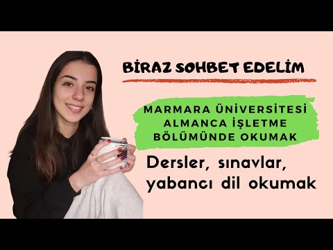 MARMARA ÜNİVERSİTESİ ALMANCA İŞLETME  / Biraz sohbet edelim ☕️ / Yabancı dil okumak ✏️