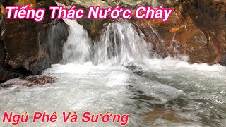 Ngủ ngon dã man với tiếng Thác nước chảy | Âm thanh của tiếng nước chảy giúp bạn ngủ ngon hơn