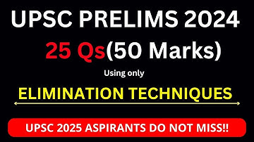 UPSC 2024 Prelims Tricks & Option Elimination Techniques