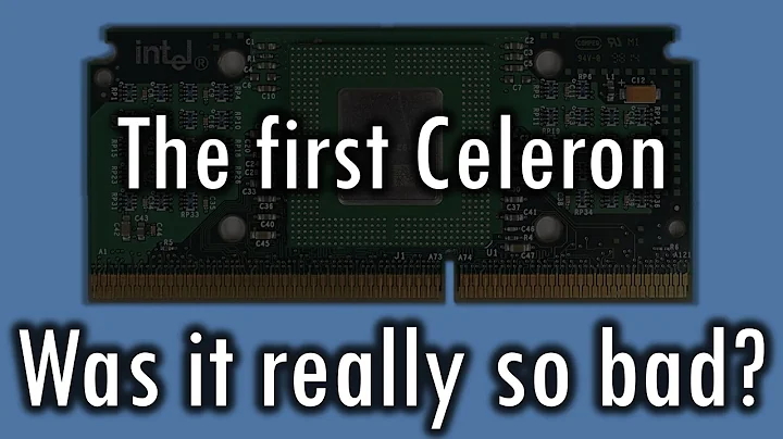 第一代Celeron 266和300評測 - 全球最糟糕的Celeron處理器?