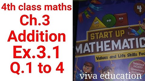 4th class maths chapter- 3 addition exercise 3.1 question 1 to 4 start up mathematics Viva education