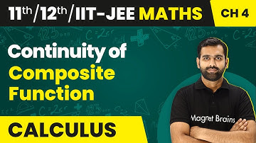 Continuity of Composite Function - Continuity & Differentiability  | Class 11/12/IIT-JEE