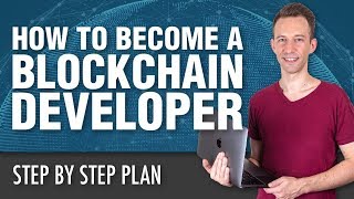 How to Become a Blockchain Developer? Step-by-step Plan (10 steps) - Ultimate guide for beginners