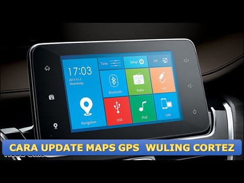 Tutorial Cara Update Peta Gps Pada Head Unit Wuling Cortez Youtube