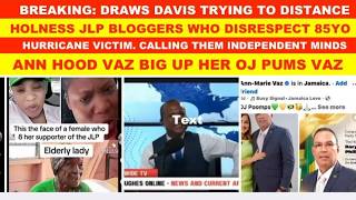 BREAKING:DRAWS DAVIS TRYING TO DISTANCE HOLNESS JLP BLOGGERS,WHO DIS 85YO HURRICANE VICTIM.PUMPS VAZ