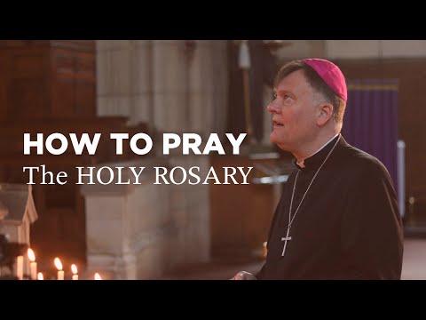 How to Pray the Holy Rosary