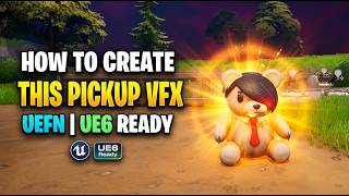 UEFN VFX Tutorial | Make ITEM PICKUP (UE6 Ready) ✨