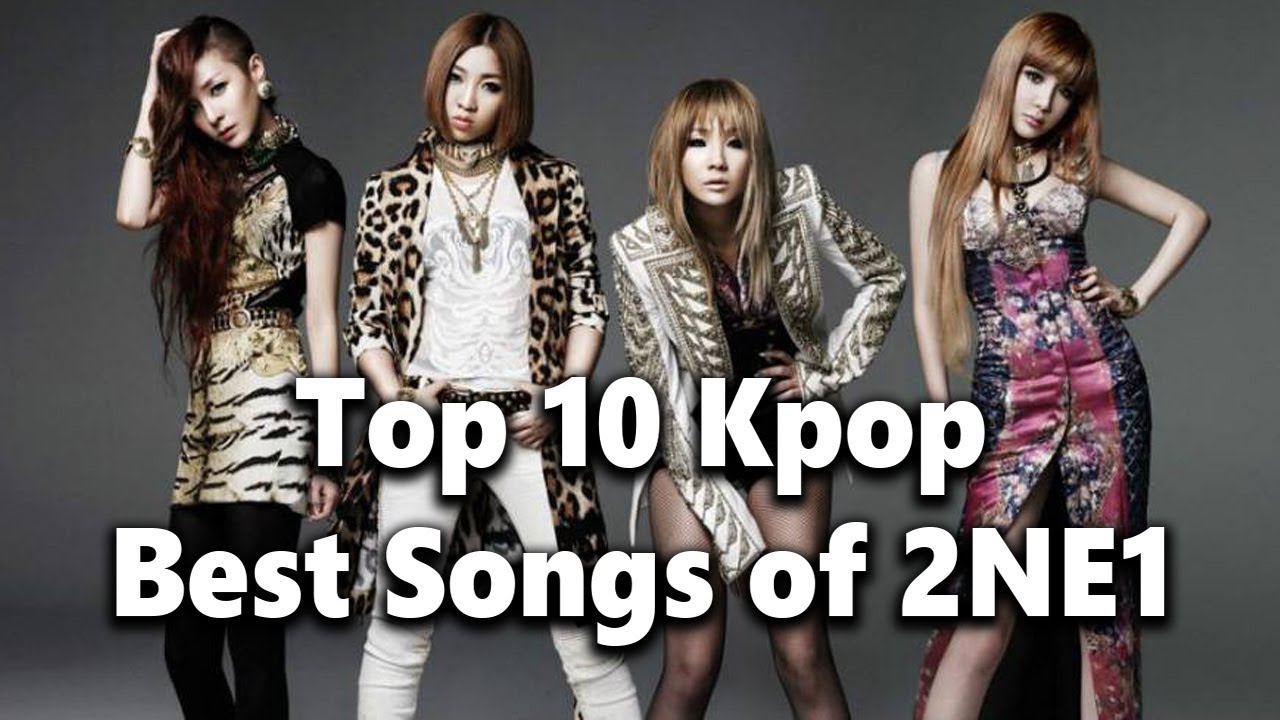 Top 10 Best Songs Of 2ne1 Youtube