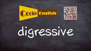 Digressive Pronunciation, Paraphrase, Listen & Practice