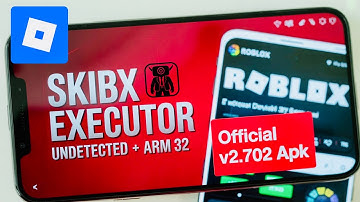 SKIBX Executor Mobile v2.702 Update On Android | BEST ROBLOX EXECUTOR + KEYLESS + 32 BIT For Android