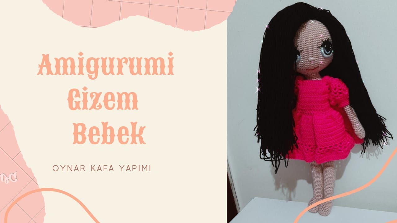 Amigurumi Gizem Bebek Oynar Kafa Yapımı