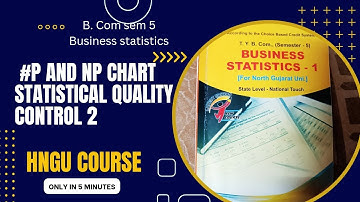 b. com p&np chart solution unit2 statistical quality control 2|english medium|t.y.b.com sem 5|hngu|